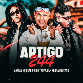 Artigo 244 by Marley no Beat