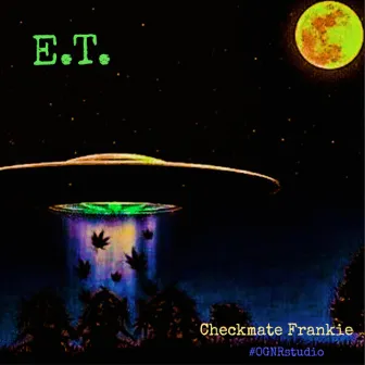 E.T. by Checkmate Frankie