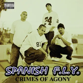 Crimes Of Agony by Spanish Fly