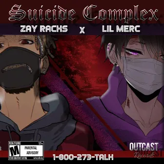 Suicide Complex by Lil Merc