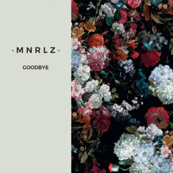 Goodbye by MNRLZ