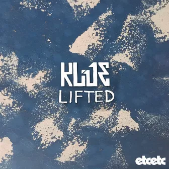 Lifted by Klue