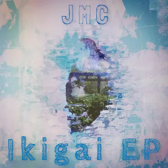 Ikigai EP by J.M.C.