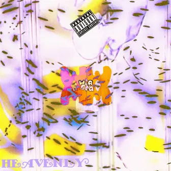 Heavenly ￼ by wer DNA