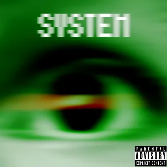 SYSTEM by Lil Spacy