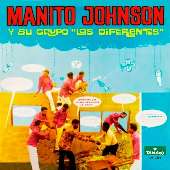 Manito Johnson y su grupo los diferentes by Manito Johnson