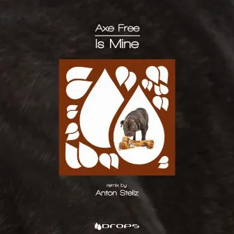 Is Mine by Axe Free