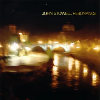 Resonance by John Stowell