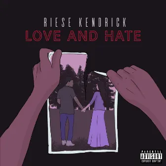 Love and Hate by Riese Kendrick