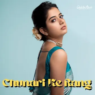 Chunari Ke Rang by Sapna Chauhan