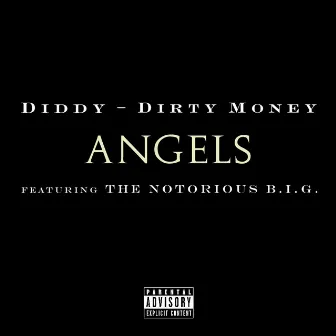 Angels (featuring The Notorious B.I.G.) by Diddy - Dirty Money