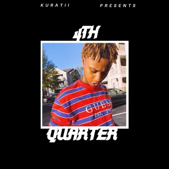 4th Quarter by Kuratii