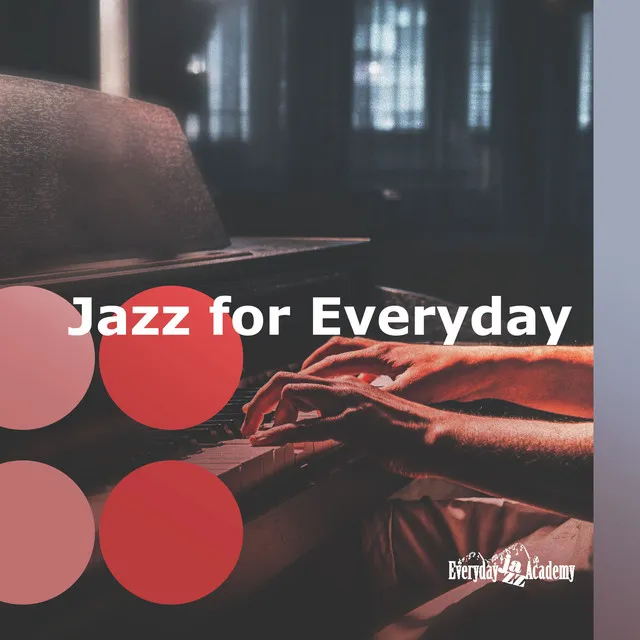 Jazz for Everyday