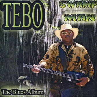 Swamp Man by Tebo