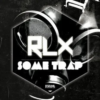 Some Trap by RLX