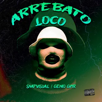 Arrebato Loco by SnapVisual