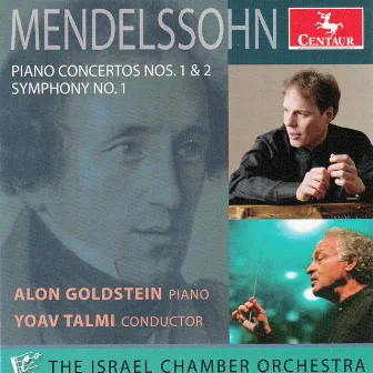 Mendelssohn: Piano Concertos Nos. 1 & 2, Symphony No. 1, & Scherzo by Alon Goldstein