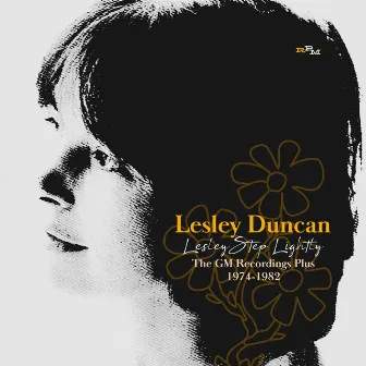 Lesley Step Lightly: The Gm Recordings Plus 1974-1982 by Lesley Duncan