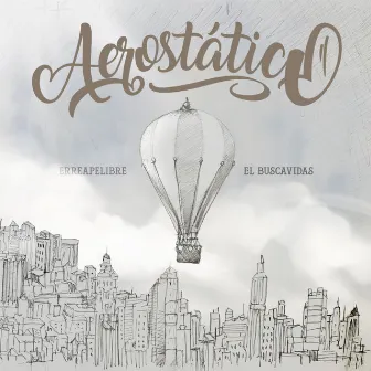 Aeroestático by ErreapeLibre