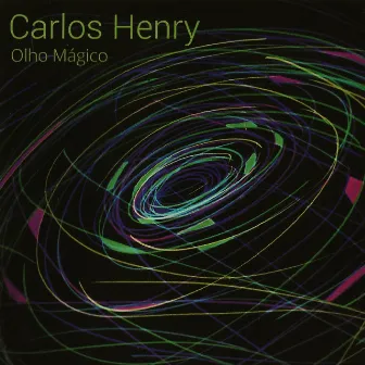 Olho Mágico by Carlos Henry