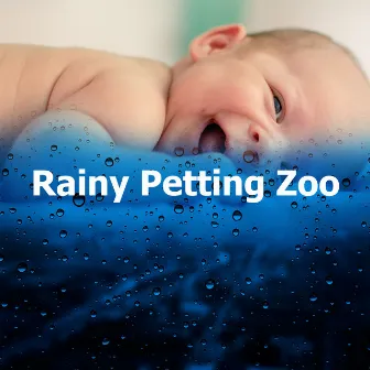 Rainy Petting Zoo by Weather and Nature Recordings