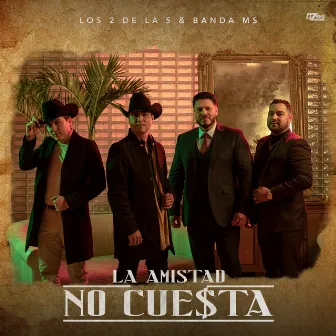 La Amistad No Cuesta by Los 2 de la S