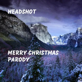 Merry Christmas Parody by Headshot