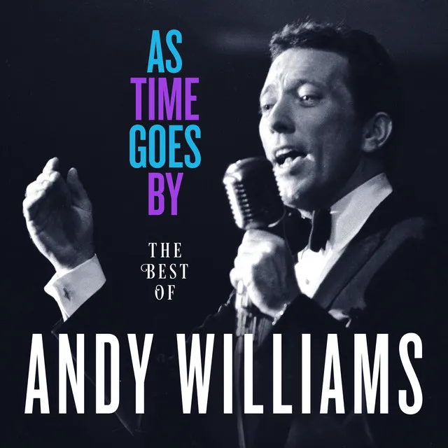 As Time Goes By: The Best of Andy Williams