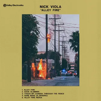 Alley Fire by Nick Viola