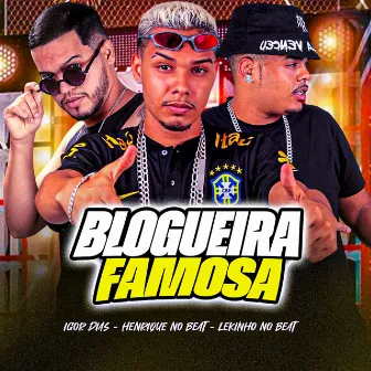 Blogueira Famosa by Igor Dias