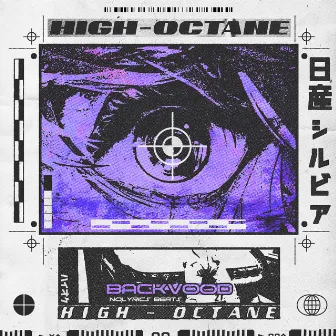 HIGH OCTANE by BACKVOOD