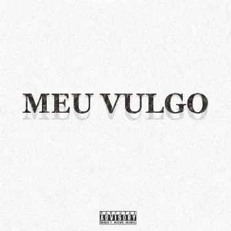 Meu Vulgo by Brevic