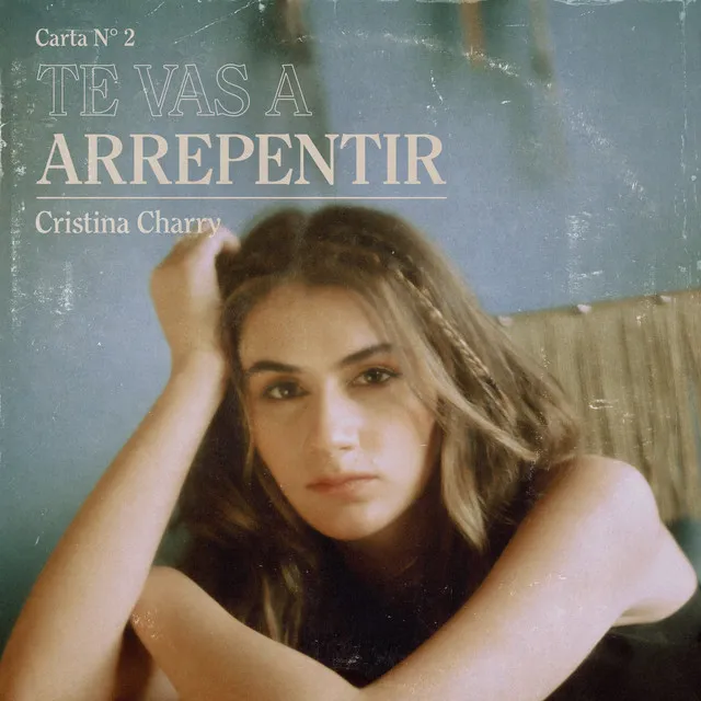 Te Vas A Arrepentir (Carta No. 2)