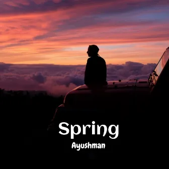 Spring by Ayushman