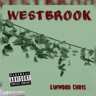 Westbrook by Linwood Chris