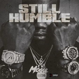 Still Humble by Mogul