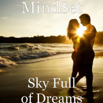 Sky Full of Dreams by Mindset