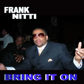 Bring It On by Frank Nitti