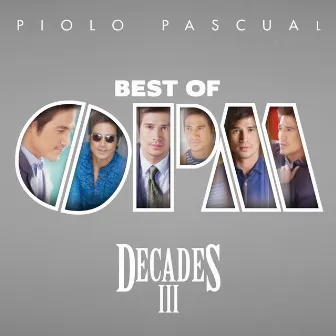 Best of OPM Decades III by Piolo Pascual