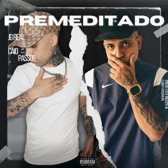 Premeditado by JG Real