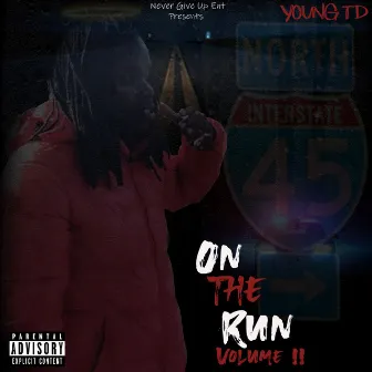 On the Run, Volume 2 by Young TD