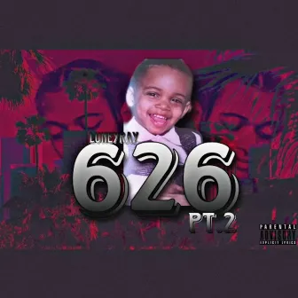 626 pt. 2 by Luney Ray