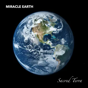 Sacred Terra by Miracle Earth