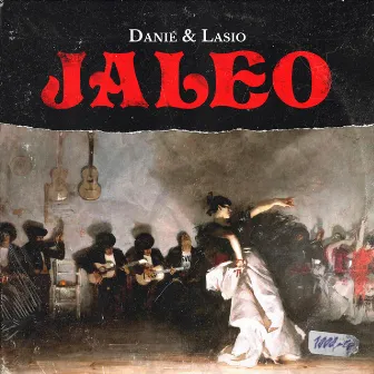 Jaleo by Danie & Lasio