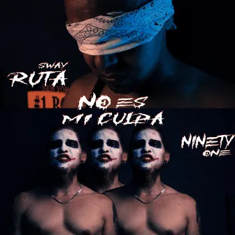 No es mi culpa by Ruta Sway