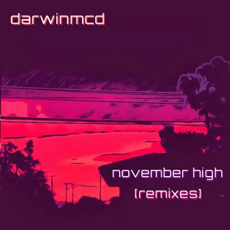 November High (Remixes) by darwinmcd