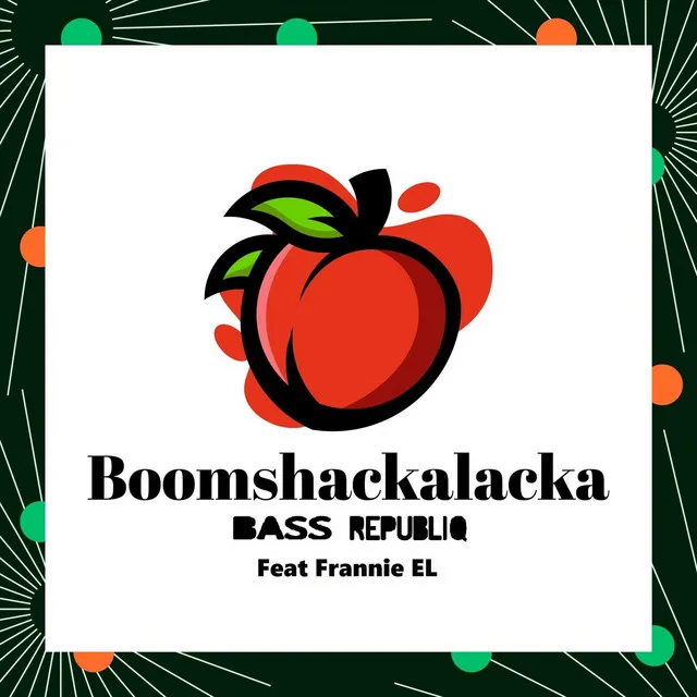 Boomshackalacka