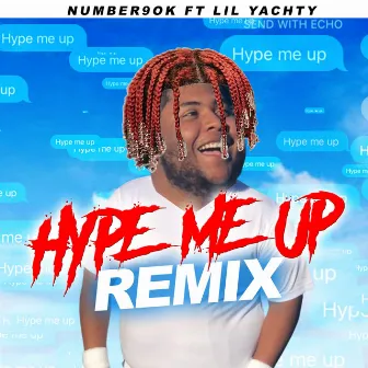 Hype Me Up (Remix) by Number9ok