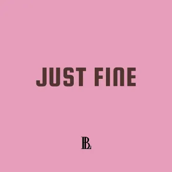 Just Fine by Lost Boy