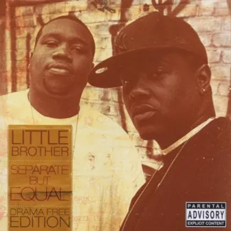 Separate But Equal (Drama Free Edition) by Little Brother